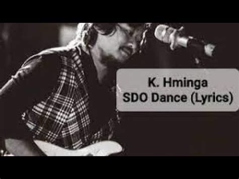 sdo dance lyrics|K. Hminga .